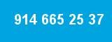 914 665 25 37